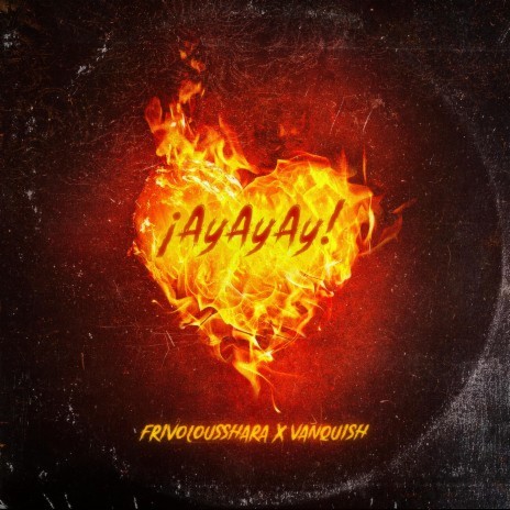 Ay Ay Ay! ft. Vanquish | Boomplay Music