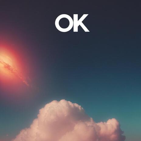 OK | Boomplay Music