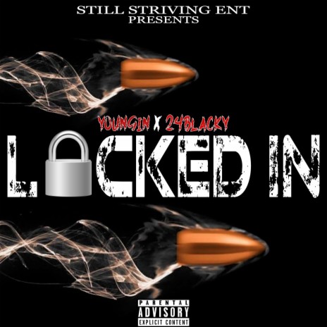 Locked In ft. 24Blacky | Boomplay Music