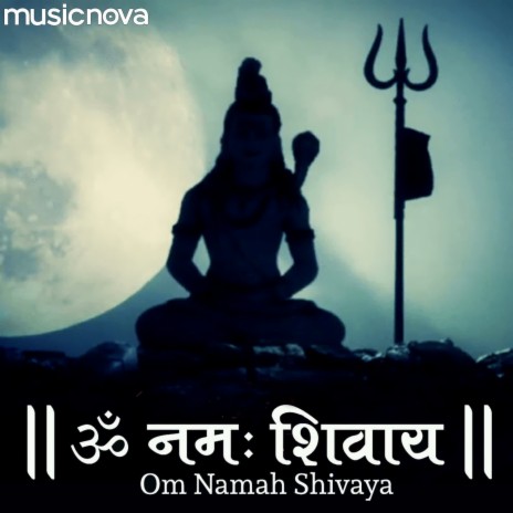 Om Namaha Shivaya | Boomplay Music