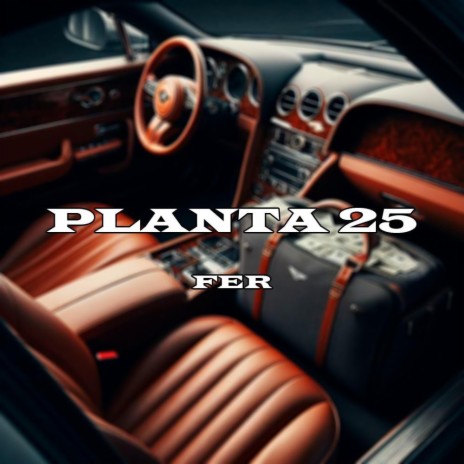 Planta 25 | Boomplay Music