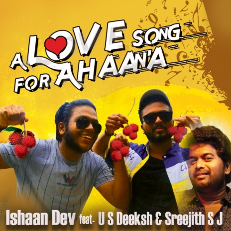 A Love Song for Ahaana ft. U S Deeksh & Sreejith SJ | Boomplay Music