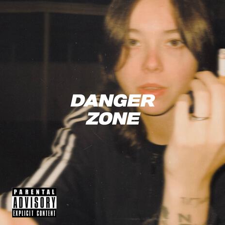 DANGER ZONE | Boomplay Music