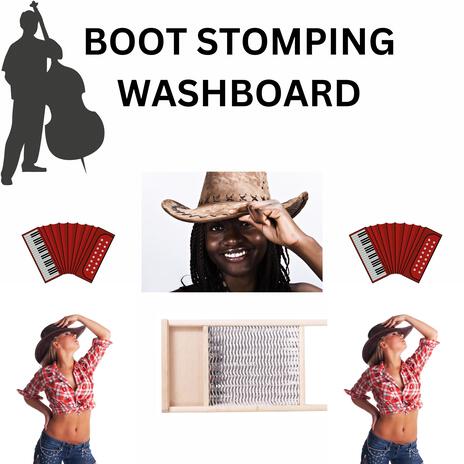 BOOT STOMPING WASHBOARD