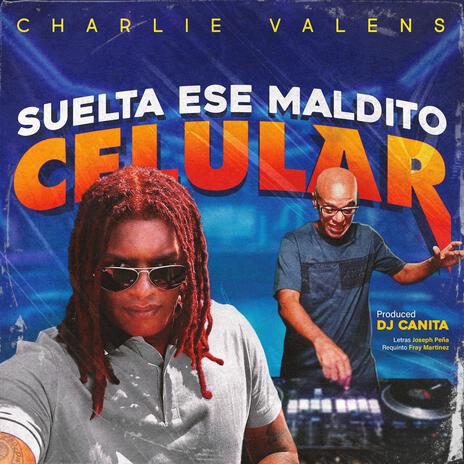 Suelta ese maldito celular | Boomplay Music