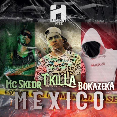 Mexico ft. Bokazeka & T-killa | Boomplay Music