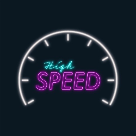 High Speed | Boomplay Music