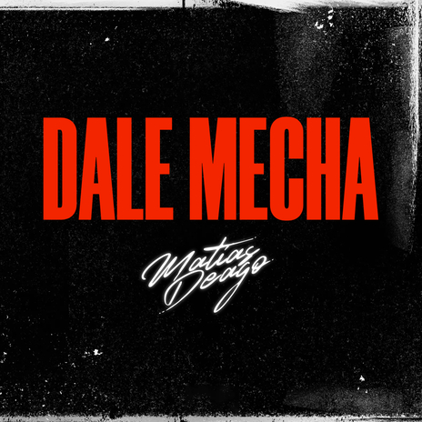 Dale Mecha (DJ Mix) | Boomplay Music