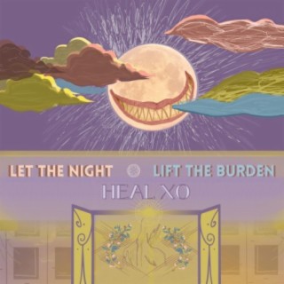 let the night lift the burden