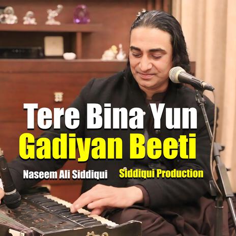 Tere Bina Yun Gariyan Beeti