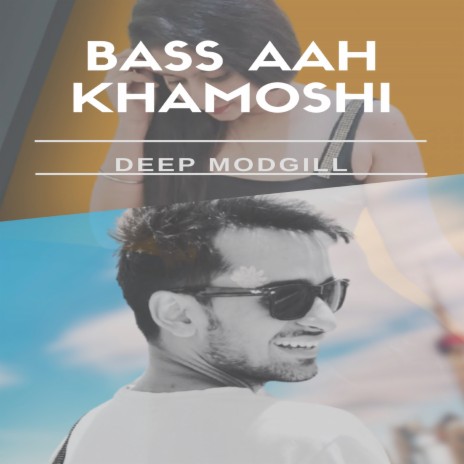 Bass Aah Khamoshi | Boomplay Music