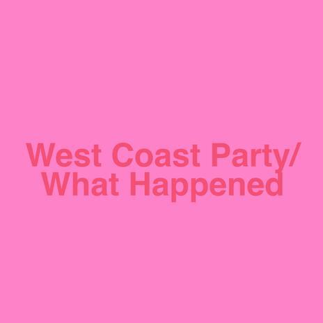 What Happened | Boomplay Music