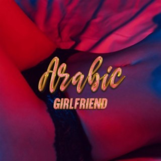 Arabic Girlfriend (Instrumental)