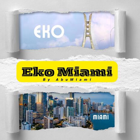 Eko Miami | Boomplay Music