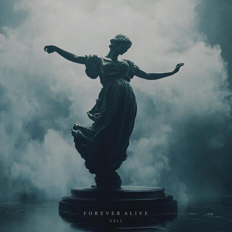 Forever Alive | Boomplay Music