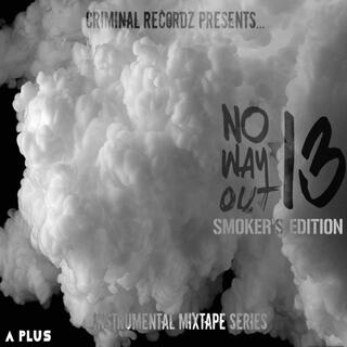 NO WAY OUT 13: Instrumental Mixtape Series