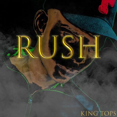 Rush (King Tops Remake) | Boomplay Music