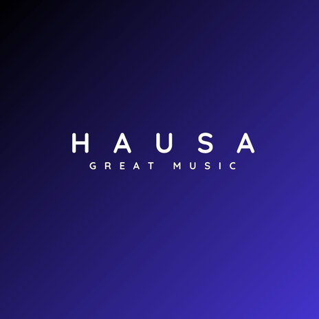 Hausa Great Music | Boomplay Music