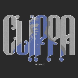 Clippa (Freestyle) lyrics | Boomplay Music