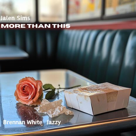 More Than This ft. Brennan White & Jazzy | Boomplay Music