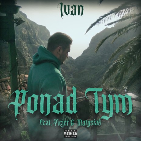 Ponad tym (IvanJumanji) ft. Plejer & Matysiak | Boomplay Music