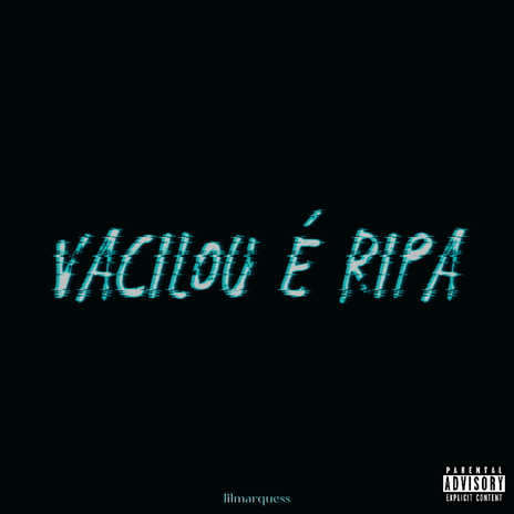 Vacilou é ripa | Boomplay Music