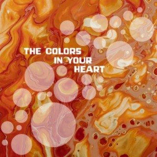 The Colors in Your Heart