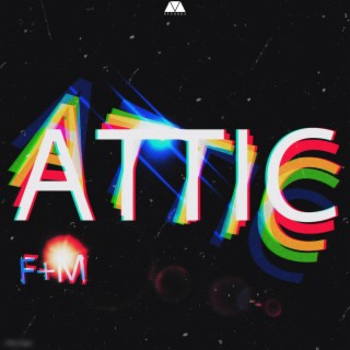Attic / F+M