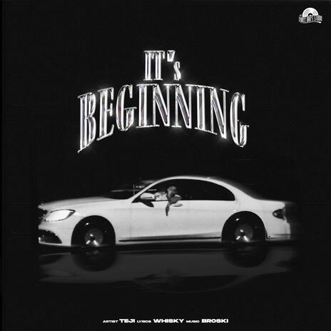 IT'S BEGINNING ft. Broski Music | Boomplay Music