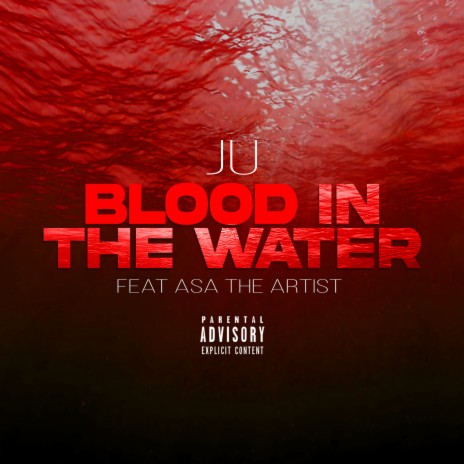 Blood in the Water ft. Asa the Artist | Boomplay Music