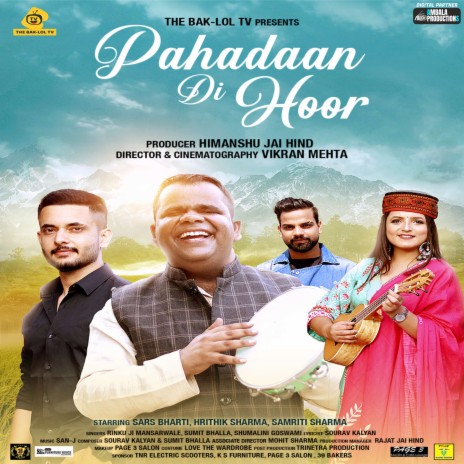 Pahadaan Di Hoor ft. Sumit Bhalla & Shumalini Goswami