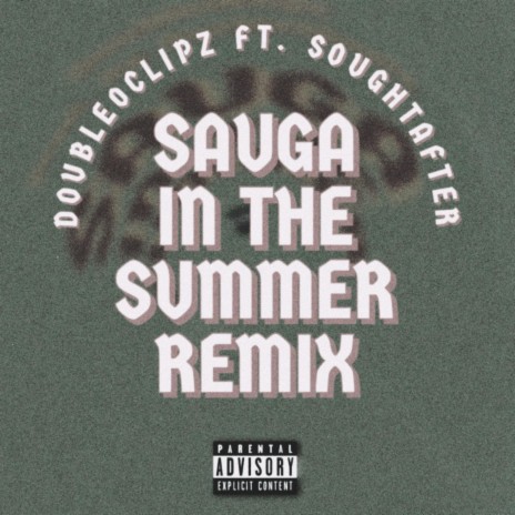 Sauga in the Summer (Remix) ft. Soughtafter | Boomplay Music