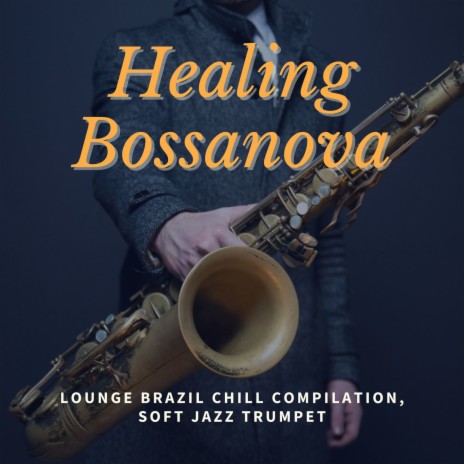 Heart and Soul ft. Bossa Nova | Boomplay Music