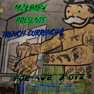 Trench currency$