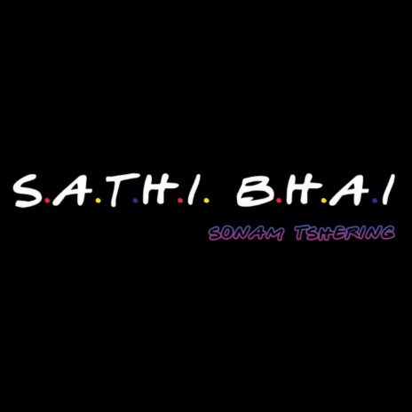 Sathi Bhai | Boomplay Music
