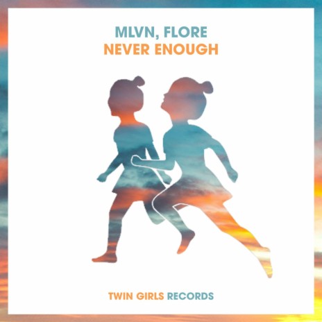 Never Enough ft. Flore | Boomplay Music