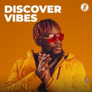 Discover Vibes | Boomplay Music