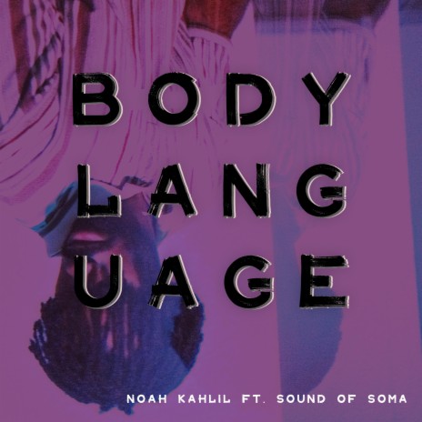 Body Language ft. Sound of Soma