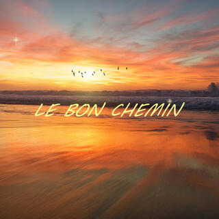 Le bon chemin