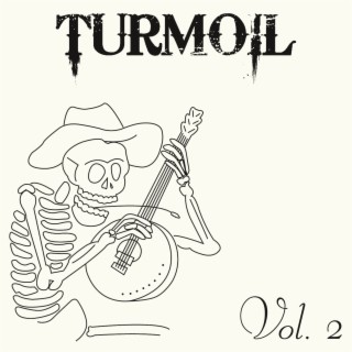 Turmoil, Vol. 2