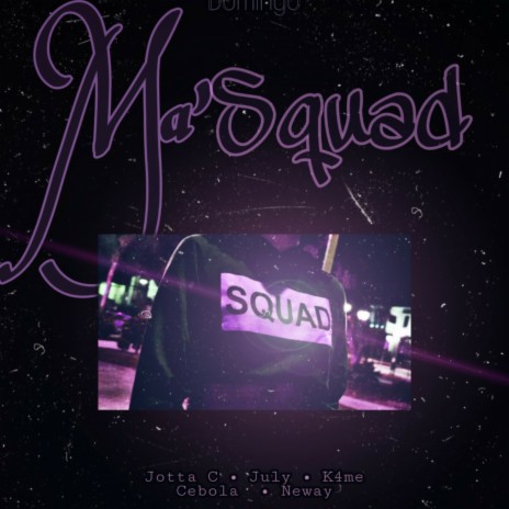 Ma'squad ft. Cebola, Marcelo Neway, JottaC & July | Boomplay Music