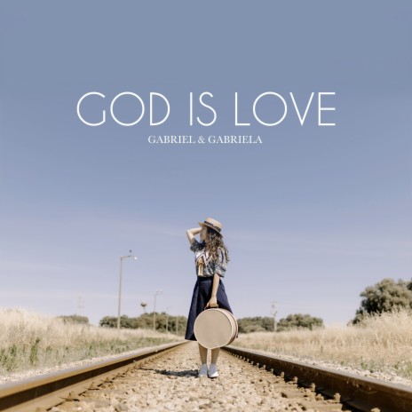 God Is Love | Boomplay Music