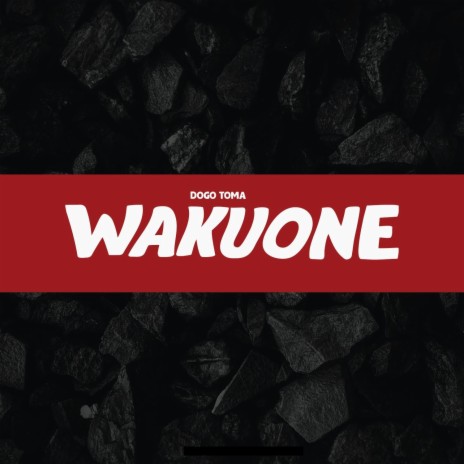 Wakuone | Boomplay Music