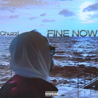 Fine now lyrics | Boomplay Music