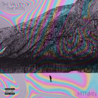 The Valley of the MTN