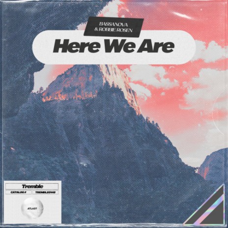 Here We Are ft. Robbie Rosen | Boomplay Music