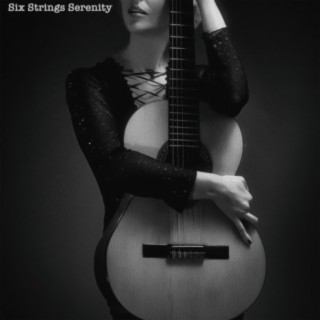 Six Strings Serenity