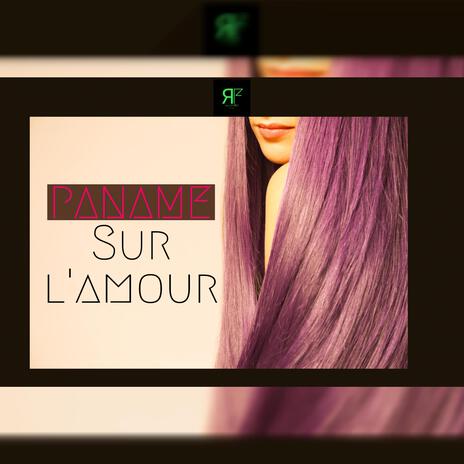 Sur l'amour ft. Paname | Boomplay Music