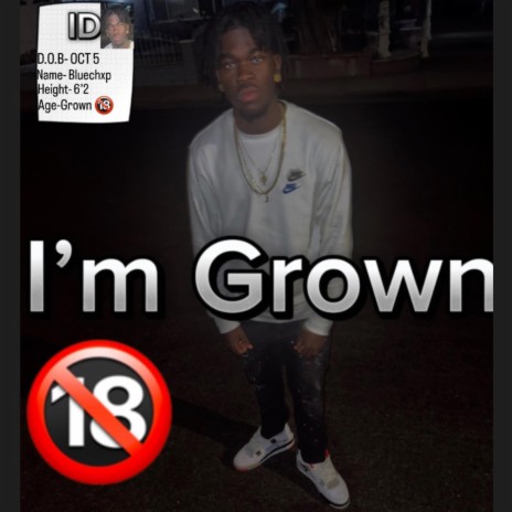 I'm Grown