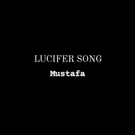 Lucifer Song | Boomplay Music